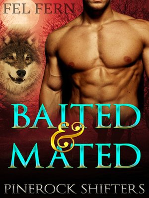 cover image of Baited and Mated (Pinerock Shifters 1)